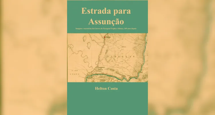  A capa do livro, com um mapa de campanha até Assunção