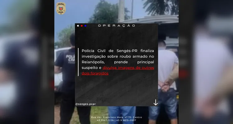 Polícia de Sengés conclui investigação de roubo, prende suspeito e procura foragidos