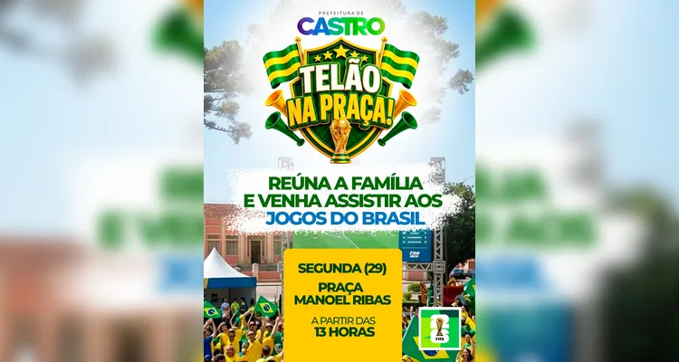 Prefeitura de Castro transmite jogo do Brasil em telão na Praça Manoel Ribas