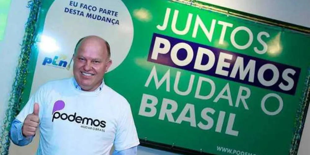 Chociai é presidente estadual do Podemos, antigo PTN