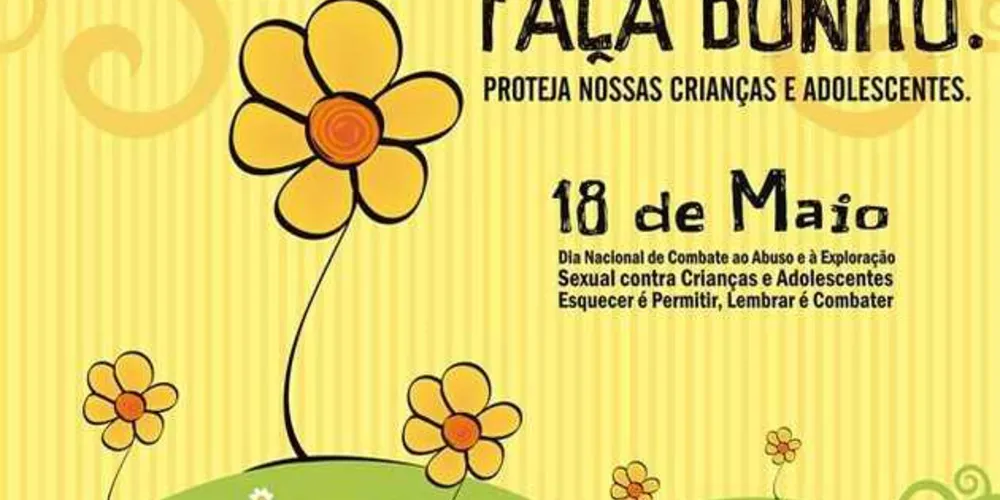 Nesta quinta, é lembrada a Campanha de Combate ao Abuso e Exploração Sexual de Crianças e Adolescentes | Divulgação