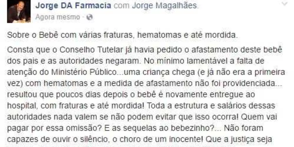 No texto intitulado ‘Sobre o Bebê com várias fraturas, hematomas e até mordida’, vereador faz duras críticas contra o órgão