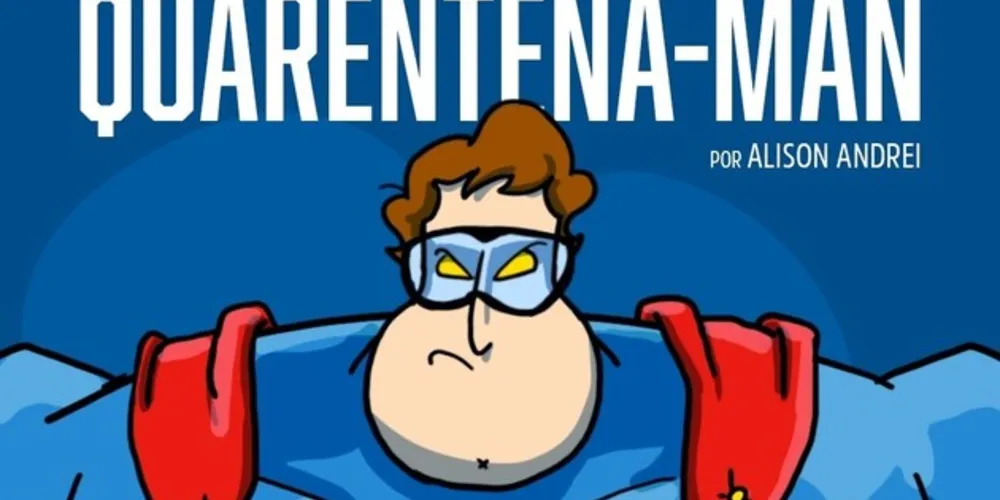 As aventuras de Quarentena-man começaram a ser divulgadas há uma semana