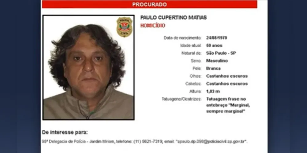 Cupertino estava foragido desde junho de 2019 após cometer os crimes em São Paulo