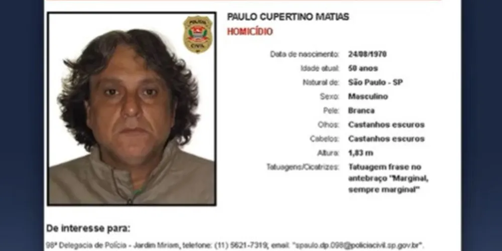 Cupertino está foragido desde junho de 2019 após cometer os crimes em São Paulo