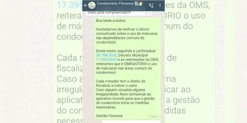 A equipe emitiu um novo comunicado no grupo de WhatsApp dos moradores reforçando a obrigatoriedade no uso da proteção facial