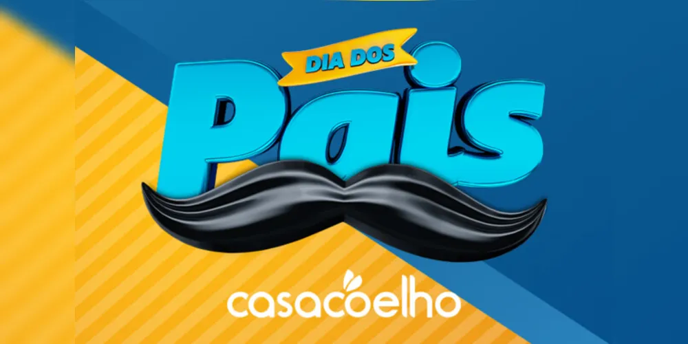 Casas Coelho selecionou algumas ofertas especiais para o Dia dos Pais