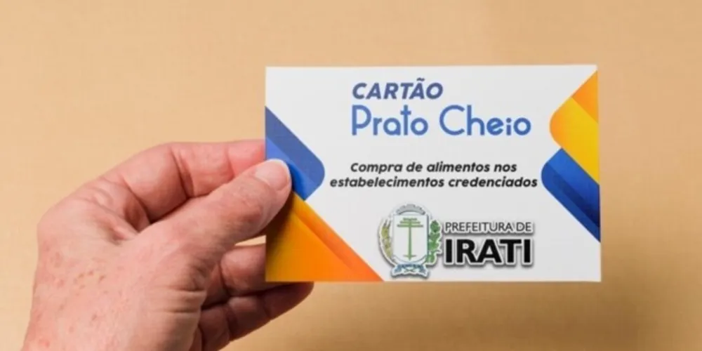 ‘Cartão Prato Cheio’ beneficiará diversas famílias iratienses com três parcelas de R$ 150 para a compra de alimentos em locais credenciados