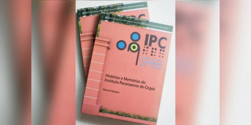 O livro “Histórias e Memórias do Instituto Paranaense de Cegos”, escrito pelo cientista social Manoel Negraes, foi lançado no dia 18 de dezembro.