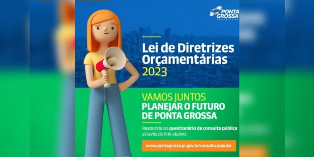 Neste primeiro momento, está aberta uma consulta popular, para que os próprios ponta-grossenses possam indicar à Prefeitura quais são os setores prioritários de investimentos, além de realizar outras sugestões.