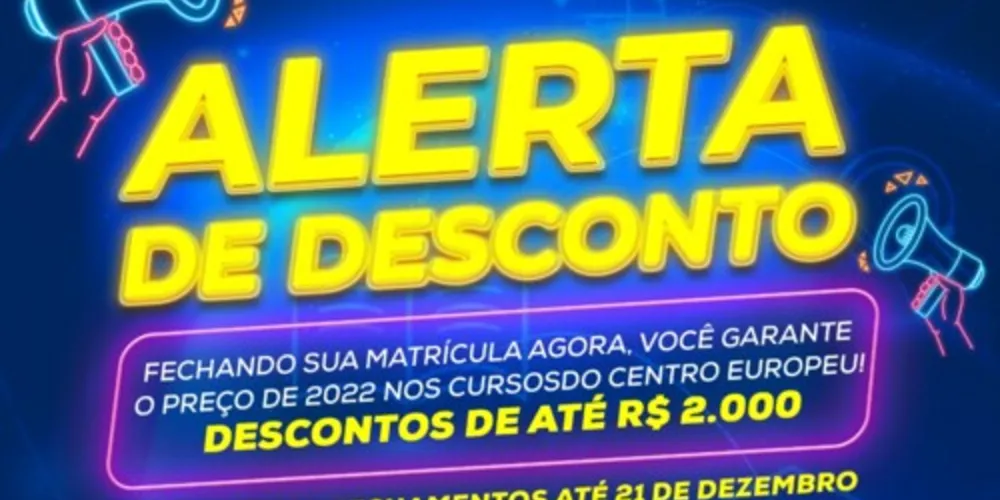Abatimento nos valores finais dos cursos do Centro Europeu vão de R$ 400 até R$ 2 mil e valem só até 21 de dezembro
