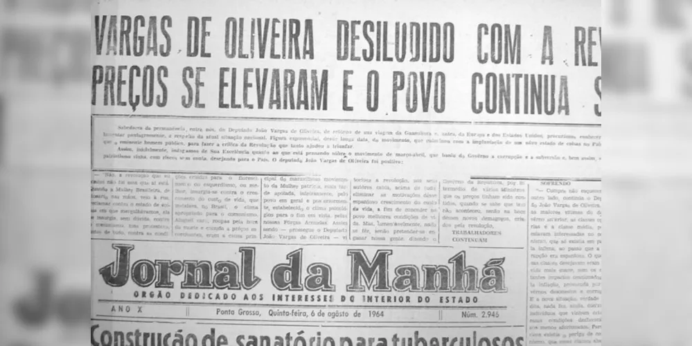 Artigo de primeira página do JM em 06 de agosto de 1964. Após o apoio inicial, o Deputado João Vargas de Oliveira expressa sua decepção com o regime militar instaurado em 31 de março daquele ano
