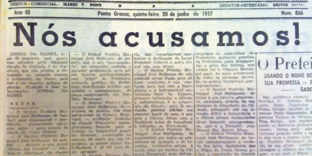 Em 20 de junho de 1957, a primeira página do JM trouxe o artigo “Nós Acusamos”, expondo o embate entre o jornal e o prefeito municipal José Hoffmann