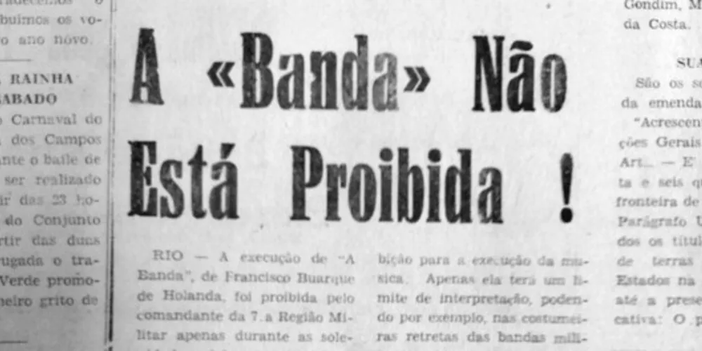 Em 30 de dezembro de 1966, o JM publicou nota com base na informação da Assessoria de Imprensa do Ministério da Guerra negando que “A Banda”, música composta por Chico Buarque, estivesse censurada