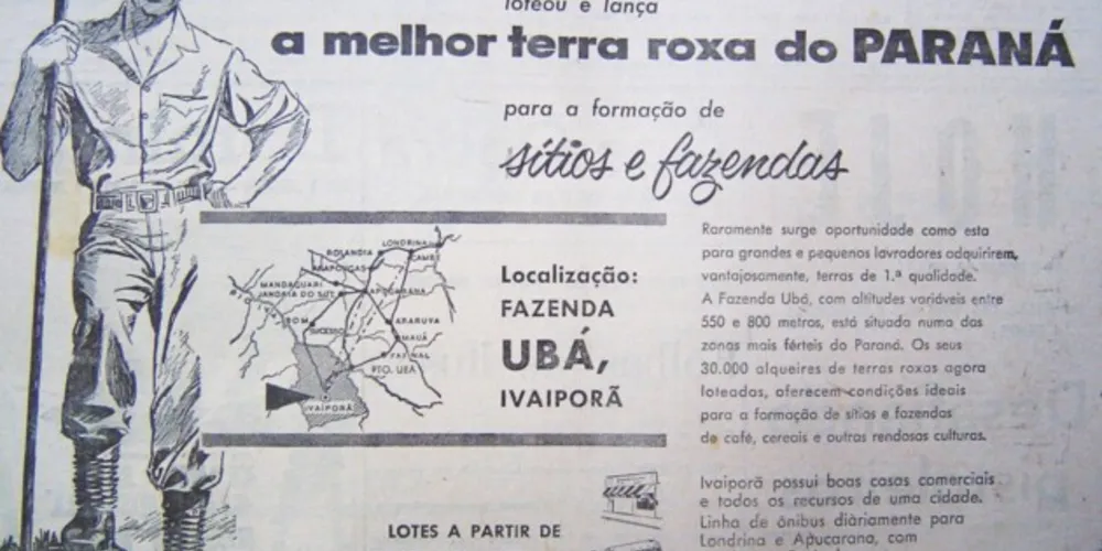 Em 26 de outubro de 1956 o JM  publicou um anúncio assinado pela sociedade territorial Úba, oferecendo a oportunidade de compra de terras no norte do Paraná