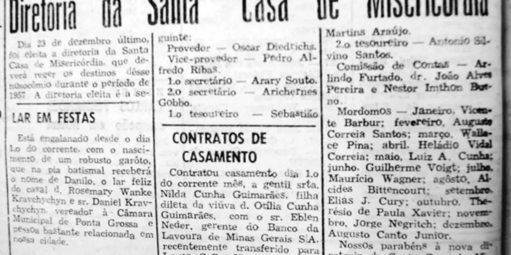 No dia 04 de janeiro de 1957 o JM destacou a eleição de diretoria da Santa Casa de Misericórdia de Ponta Grossa e a escolha de Oscar Diedrichs como o seu Provedor