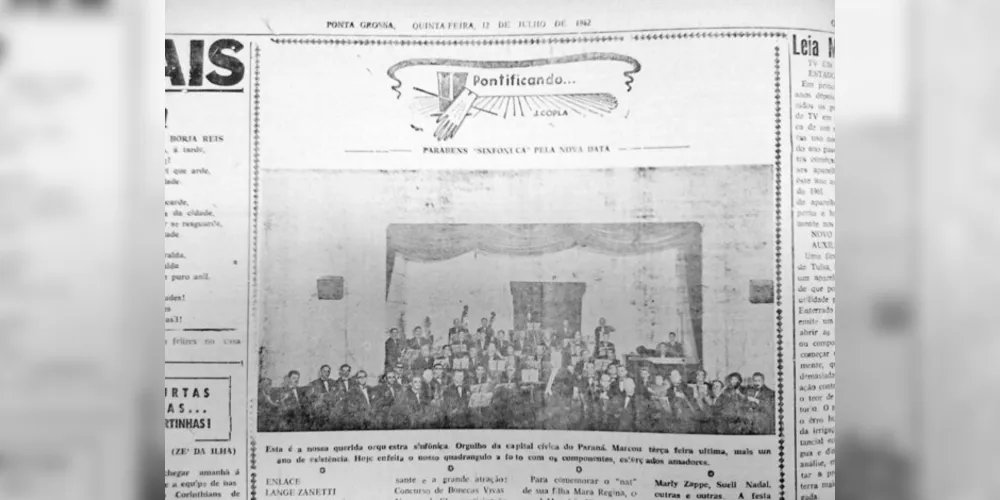 A coluna “Pontificando”, assinada por J. Copla e publicada no Jornal da Manhã de 12 de julho de 1962 destacou o oitavo aniversário da Orquestra Sinfônica de Ponta Grossa