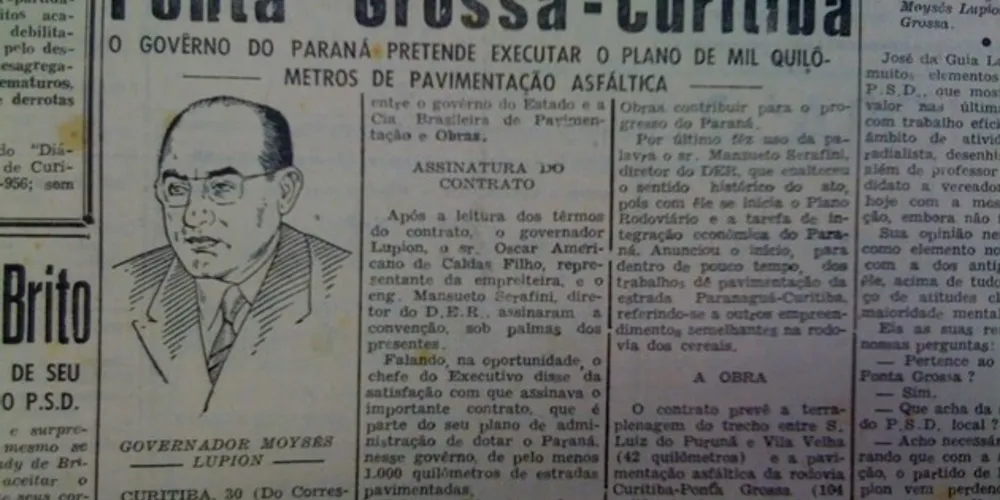 No dia 31 de outubro de 1956, o JM abordou a necessidade de asfaltamento da atual BR-277, no trecho Ponta Grossa-Curitiba, durante a gestão Moysés Lupion