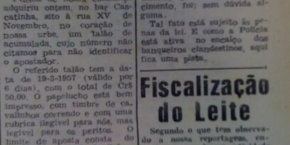 No dia 20 de março de 1957, o JM denunciou a existência de apostas no bar Cascatinha, um dos mais tradicionais de PG da década de 1950 e que funcionava na Rua XV de Novembro