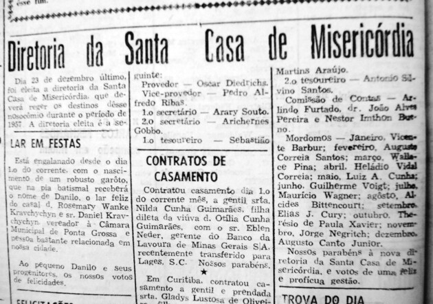 No dia 04 de janeiro de 1957 o JM destacou a eleição de diretoria da Santa Casa de Misericórdia de Ponta Grossa e a escolha de Oscar Diedrichs como o seu Provedor