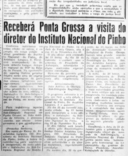 Em 19 de janeiro de 1957, o JM registrou a presença do presidente do Instituto Nacional do Pinho em Ponta Grossa