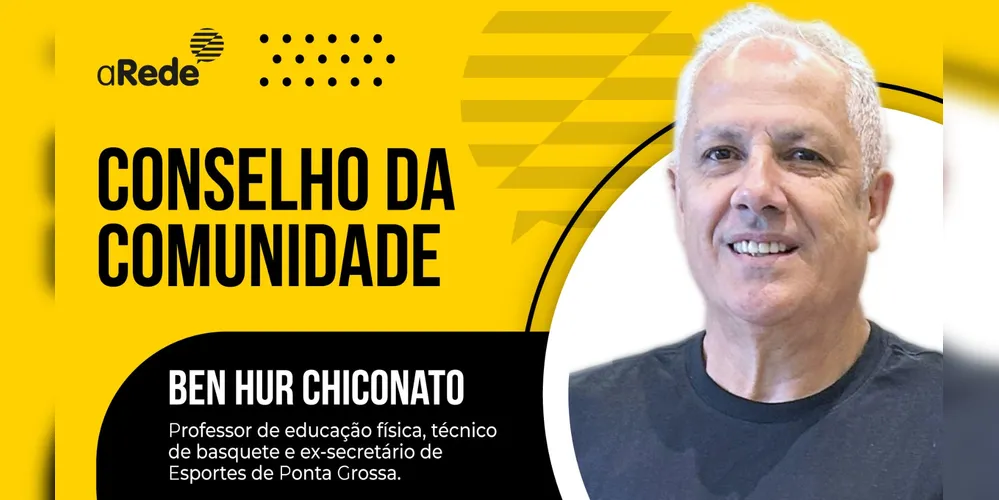 Ben Hur Chiconato é conselheiro na área de Esportes