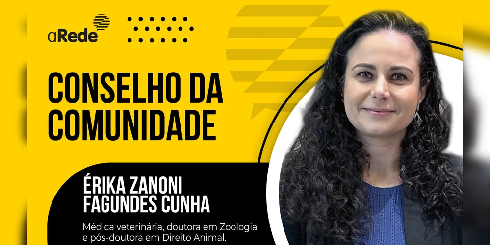 Érika Zanoni Fagundes Cunha é conselheira da Causa Animal