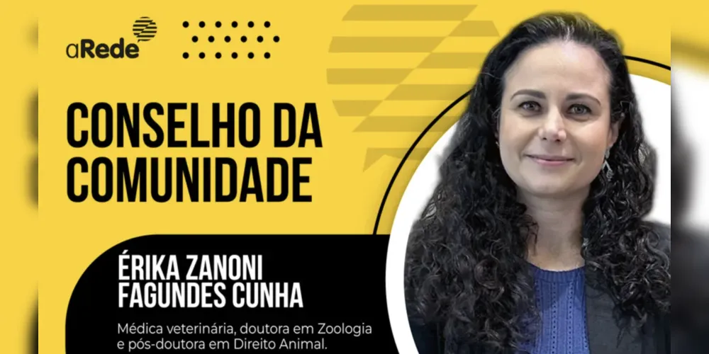 Érika Zanoni Fagundes Cunha é conselheira da Causa Animal