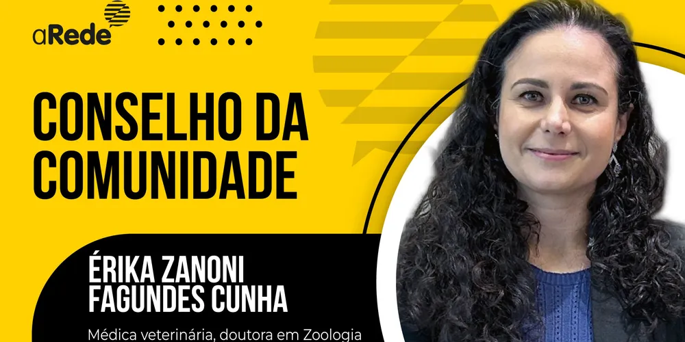 Érika Zanoni Fagundes Cunha é conselheira da Causa Animal no Grupo aRede