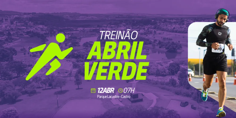 Treinão Abril Verde acontece no dia 12 de abril, em Castro