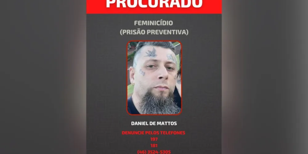 Daniel de Mattos está foragido após esfaquear e matar Thais Lopatiuk em Francisco Beltrão
