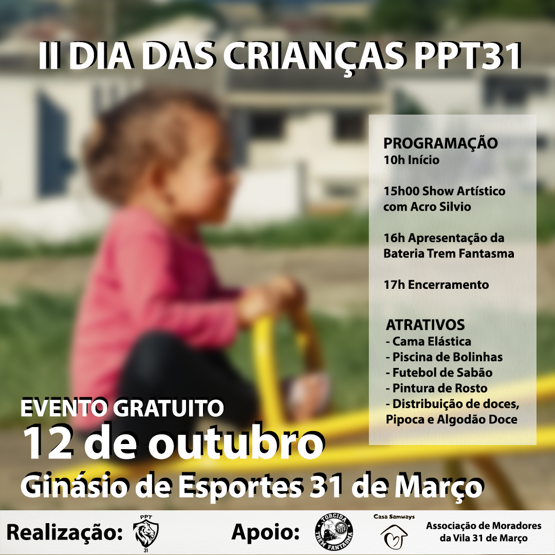 Imagem ilustrativa da imagem 'PPT31' promove 2º Dia das Crianças na 31 de Março