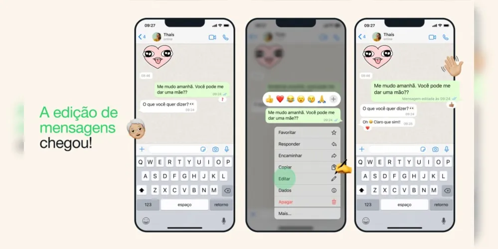 Para utilizar o recurso, basta manter pressionada a mensagem enviada e escolher “Editar”
