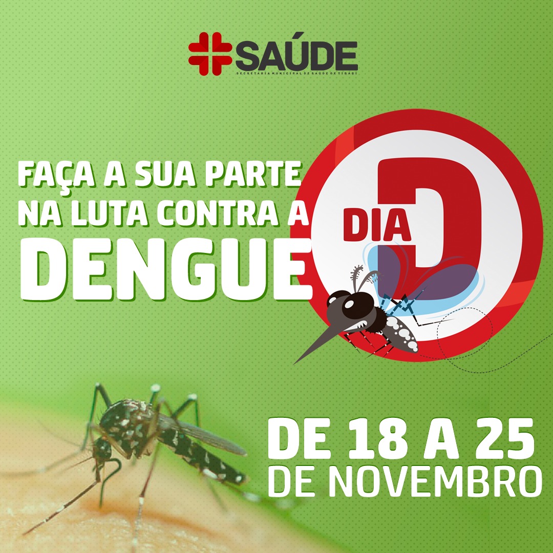 A Prefeitura de Tibagi realizou entre os dias 18 a 25 de novembro ações alusivas ao “Dia D” de combate à dengue.