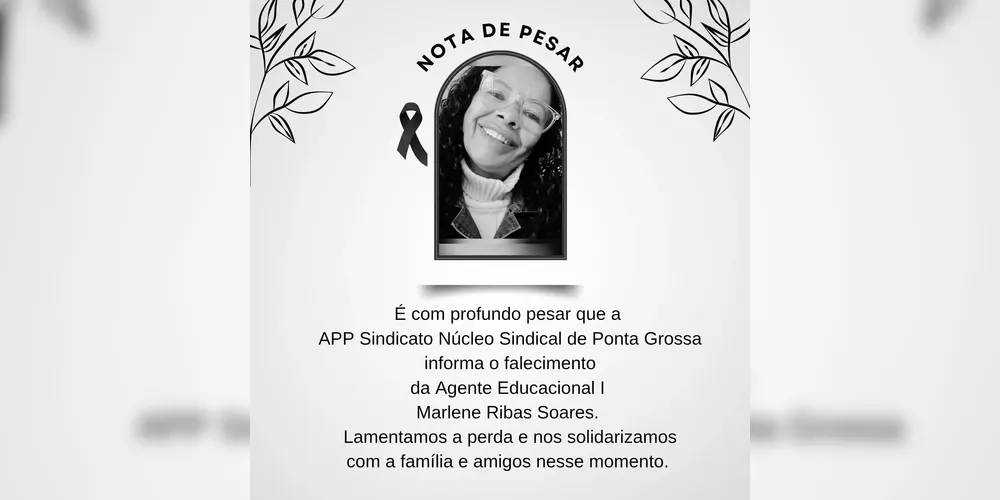Imagem ilustrativa da imagem APP-Sindicato de PG divulga nota de pesar pela morte de Agente Educacional