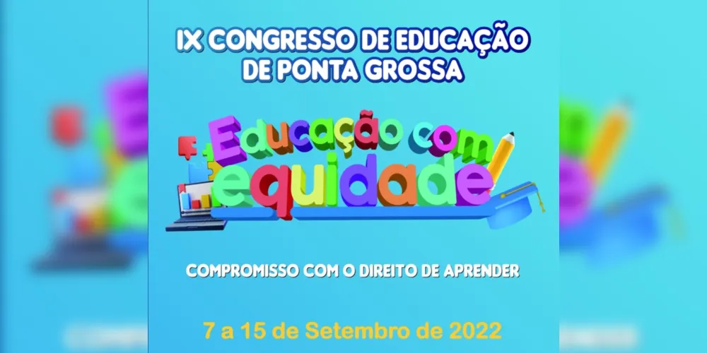 Principal evento pedagógico do município debaterá o tema “Equidade na Educação: Compromisso com o direito de aprender”