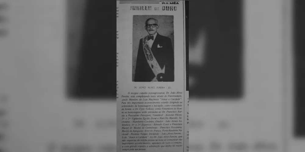 No JM de 05 de junho de 1977 encontra-se o registro da comemoração do jubileu de ouro de João Alves Pereira na Maçonaria