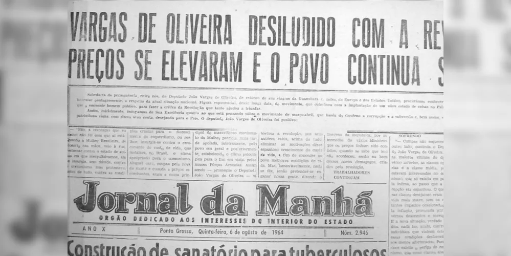 Artigo de primeira página do JM em 06 de agosto de 1964. Após o apoio inicial, o Deputado João Vargas de Oliveira expressa sua decepção com o regime militar instaurado em 31 de março daquele ano