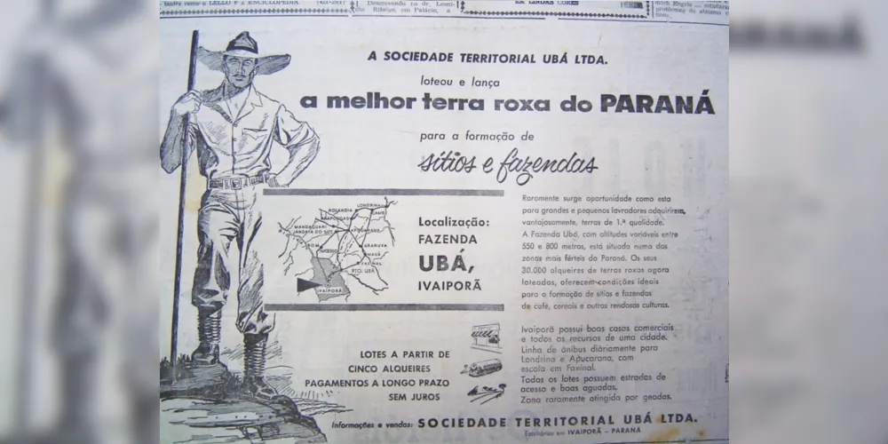 Em 26 de outubro de 1956 o JM  publicou um anúncio assinado pela sociedade territorial Úba, oferecendo a oportunidade de compra de terras no norte do Paraná