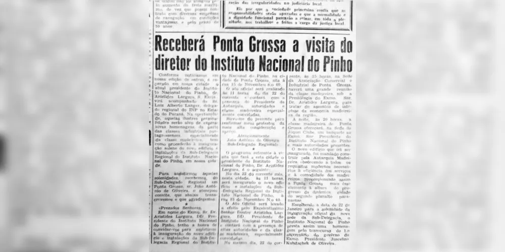 Em 19 de janeiro de 1957, o JM registrou a presença do presidente do Instituto Nacional do Pinho em Ponta Grossa