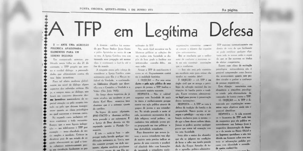 Em 05 de junho de 1975, no auge da ditadura militar brasileira, a TFP publicou nota no JM expondo o seu posicionamento sobre a realidade política nacional